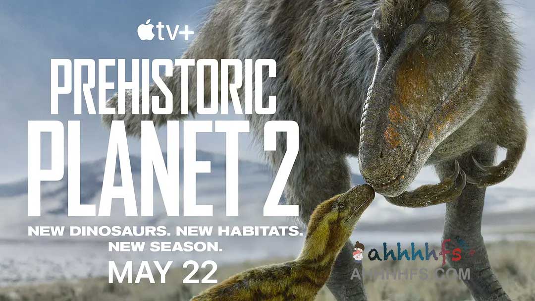 史前星球 第二季 Prehistoric Planet Season 2 (2023) 中字 4k 2160p-边缘人的资源库